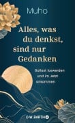 Cover-Bild zum Titel 'Alles, was du denkst, sind nur Gedanken' von 'Muho'