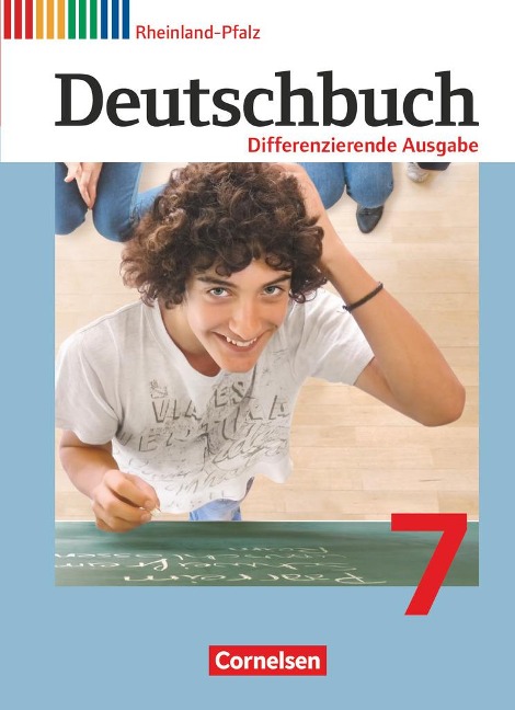 Deutschbuch 7. Schuljahr. Schülerbuch. Differenzierende Ausgabe Rheinland-Pfalz - Alexandra Biegler, Julie Chatzistamatiou, Friedrich Dick, Agnes Fulde, Hans-Joachim Gauggel