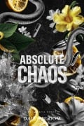 Cover-Bild zum Titel 'Absolute Chaos: Dark Mafia Romance' von 'Daisy Bloom'