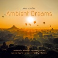 Cover-Bild zum Titel 'Ambient Dreams' von 'Oliver Scheffner'