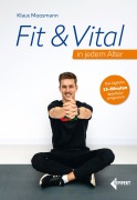 Cover-Bild zum Titel 'Fit & Vital in jedem Alter' von 'Klaus Moosmann'