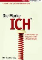 Die Marke ICH - Werner Beutelmeyer, Conrad Seidl