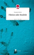 Cover-Bild zum Titel 'Fiktion oder Realität. Life is a Story - story.one' von 'Nympha Meliai'