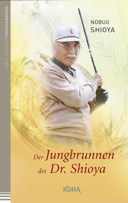 Der Jungbrunnen des Dr. Shioya - Nobuo Shioya