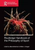 Cover-Bild zum Titel 'Routledge Handbook of the Philosophy of Sport' von ''