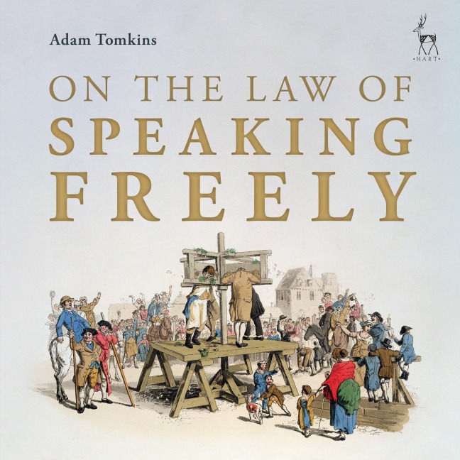 On the Law of Speaking Freely - Adam Tomkins