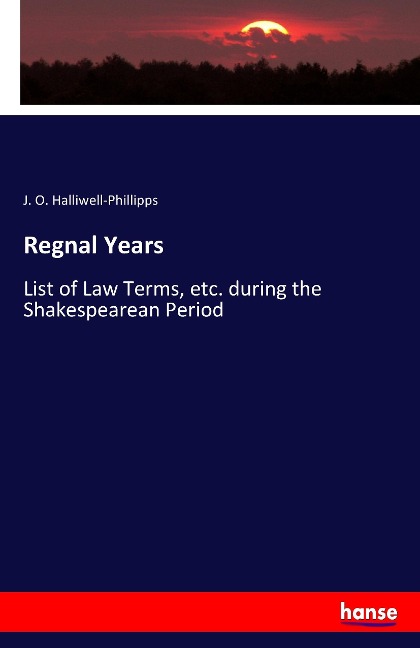 Regnal Years - J. O. Halliwell-Phillipps