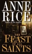 Cover-Bild zum Titel 'The Feast of All Saints' von 'Anne Rice'