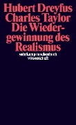 Cover-Bild zum Titel 'Die Wiedergewinnung des Realismus' von 'Hubert Dreyfus, Charles Taylor'