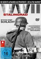 Zweiter Weltkrieg - Stalingrad - Mythos einer Schlacht - 