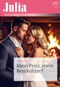 Cover-Bild zum Titel 'Mein Prinz, mein Beschützer?' von 'Maya Blake'