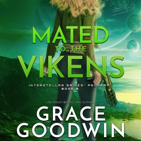 Mated to the Vikens Lib/E - Grace Goodwin