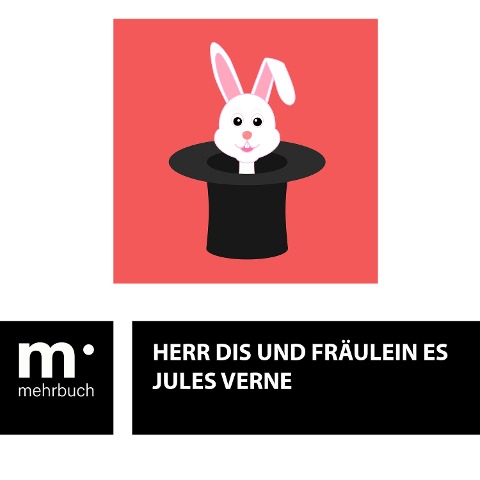 Herr Dis und Fräulein Es - Jules Verne