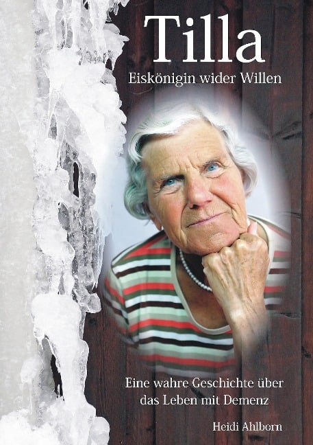 Tilla - Eiskönigin wider Willen - Heidi Ahlborn