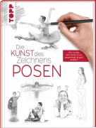 Cover-Bild zum Titel 'Die Kunst des Zeichnens - Posen' von 'Stephanie Goldman, Ken Goldman, Wiebke Krabbe'