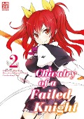 Cover-Bild zum Titel 'Chivalry of a Failed Knight 02' von 'Megumu Soramichi, Riku Misora'