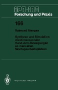 Cover-Bild zum Titel 'Synthese und Simulation dreidimensionaler Hand-Arm-Bewegungen an manuellen Montagearbeitsplätzen' von 'Raimund Menges'