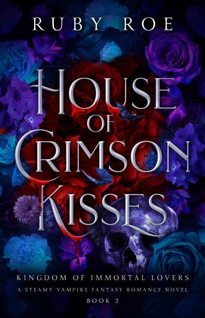 House of Crimson Kisses - Ruby Roe