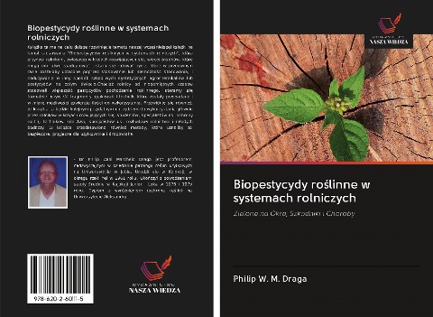 Biopestycydy ro¿linne w systemach rolniczych - Philip W. M. Draga