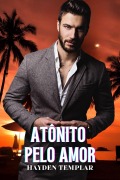 Cover-Bild zum Titel 'Ato^nito Pelo Amor' von 'Hayden Templar'