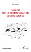 Cover-Bild zum Titel 'Enquête sur la communication comme science' von 'Odile Riondet'
