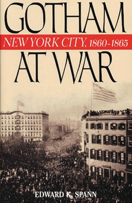 Gotham at War - Edward K. Spann
