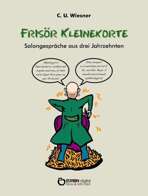 Frisör Kleinekorte - Salongespräche aus drei Jahrzehnten - C. U. Wiesner