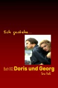 Cover-Bild zum Titel 'Ich gestehe Buch 002: Doris und Georg' von 'Sara Paoli'