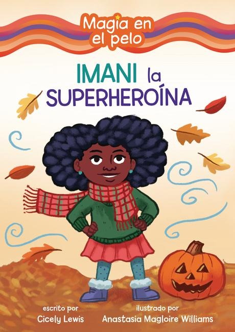 Imani La Superheroína (Imani the Superhero) - Cicely Lewis