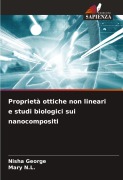 Cover-Bild zum Titel 'Proprietà ottiche non lineari e studi biologici sui nanocompositi' von 'Nisha George, Mary N. L.'