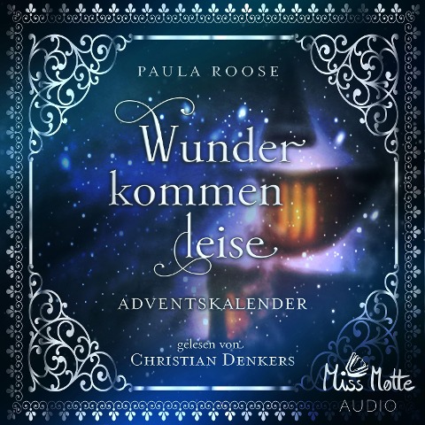 Wunder kommen leise - Paula Roose