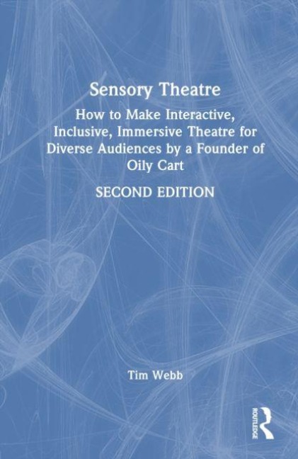 Sensory Theatre - Tim Webb