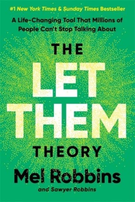The Let Them Theory - Mel Robbins
