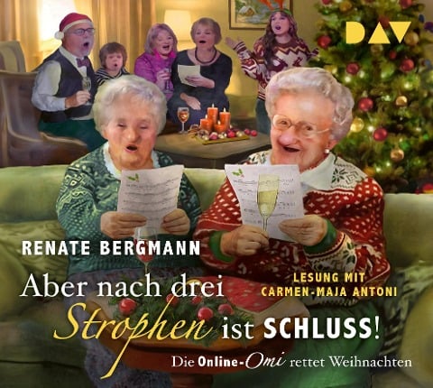 Aber nach drei Strophen ist Schluss! Die Online-Omi rettet Weihnachten - Renate Bergmann