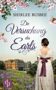 Cover-Bild zum Titel 'Die Versuchung des Earls' von 'Shirlee Busbee'