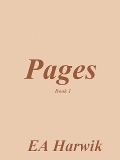 Cover-Bild zum Titel 'Pages - Book 1' von 'Ea Harwik'