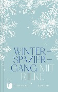 Winterspaziergang mit Rilke - 