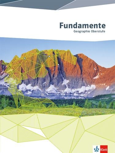 Fundamente Geographie. Schülerbuch Oberstufe - 