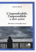 Cover-Bild zum Titel 'L' imponderabile, l'imprevedibile e altri scritti. Gli umani tra meraviglia e paura' von 'Massimo Biondi'
