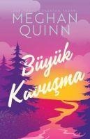 Büyük Kavusma - Meghan Quinn