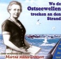 Wo Die Ostseewellen Trecken An Den Strand - Martha Müller-Grählert