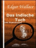 Cover-Bild zum Titel 'Das indische Tuch (mit Illustrationen)' von 'Edgar Wallace'