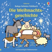Cover-Bild zum Titel 'Babys liebstes Fühlbuch: Die Weihnachtsgeschichte' von 'Fiona Watt'