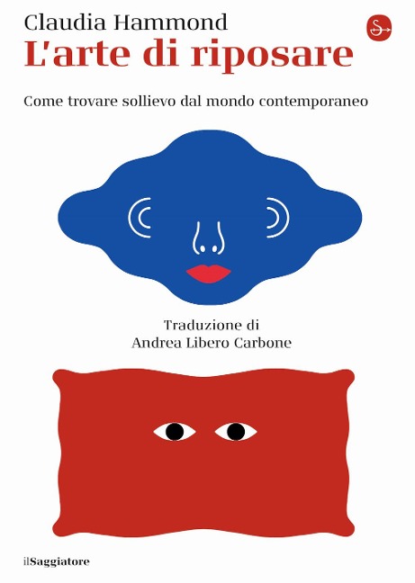 L' arte di riposare. Come trovare sollievo dal mondo contemporaneo - Claudia Hammond