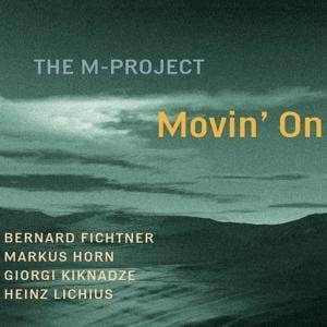 Movin' On - The M-Project