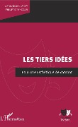 Cover-Bild zum Titel 'Les Tiers idées' von 'Philippe Tancelin, Geneviève Clancy'