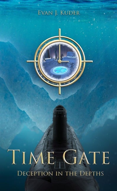Time Gate: Deception in the Depths - Evan Kuder