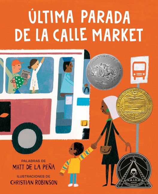 Última parada de la calle Market (Last Stop on Market Street Spanish Edition) - Matt de la Peña