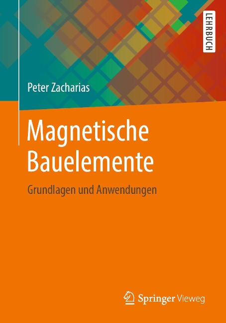 Magnetische Bauelemente - Peter Zacharias