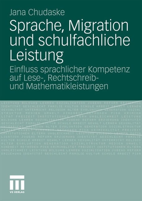 Sprache, Migration und schulfachliche Leistung - Jana Chudaske